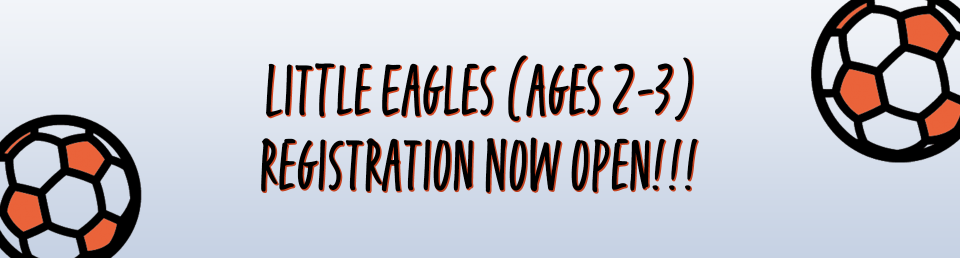 Little Eagles Registration NOW OPEN