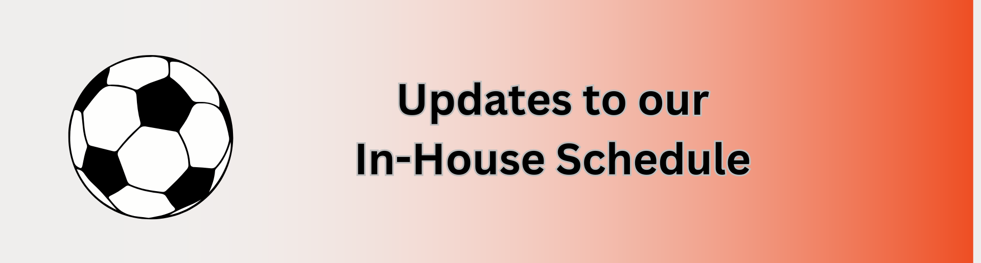 In-House Schedule