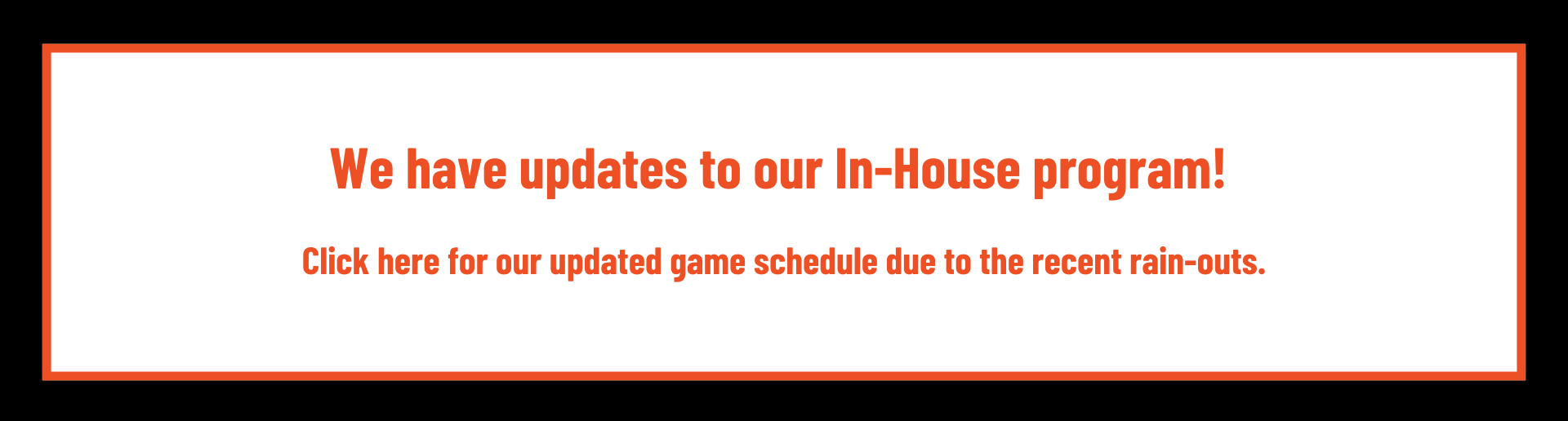 Updated Game Schedule for In-House