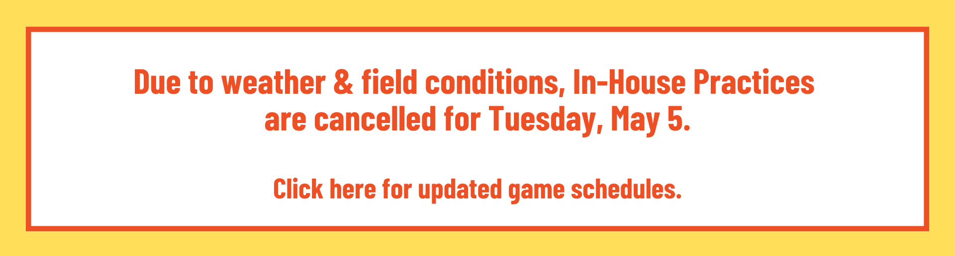 In-House Practice Cancelled